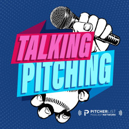 Podcast thumbnail for Talking Pitching Podcast