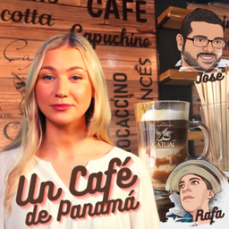 Podcast thumbnail for UN CAFÉ DE PANAMÁ