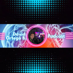 Podcast thumbnail for David Ortega B.