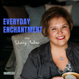 Podcast thumbnail for Everyday Enchantment with Stacey Andon