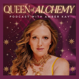 Podcast thumbnail for Queen of Alchemy