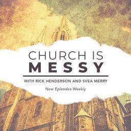 Podcast thumbnail for Church is Messy