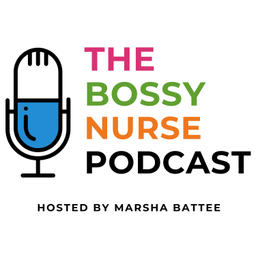 Podcast thumbnail for The Bossy Nurse Podcast