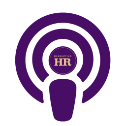 Podcast thumbnail for Disruptive HR Podcasts