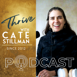 Podcast thumbnail for Thrive with Cate Stillman Podcast