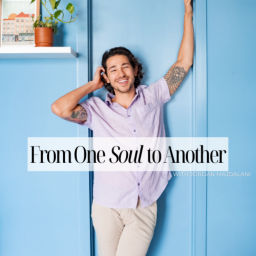 Podcast thumbnail for From One Soul to Another