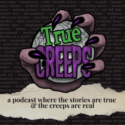 Podcast thumbnail for True Creeps: True Crime, Ghost Stories, Cryptids, Horrors in History & Spooky Stories
