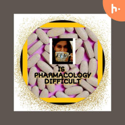 Podcast thumbnail for IS PHARMACOLOGY DIFFICULT®️ Podcast