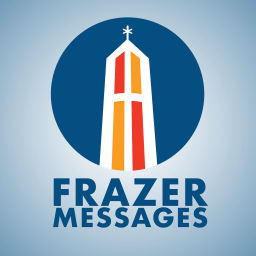 Podcast thumbnail for Frazer Church Messages Podcast (audio)