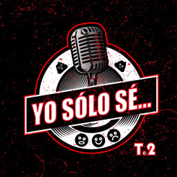 Podcast thumbnail for Yo Sólo sé