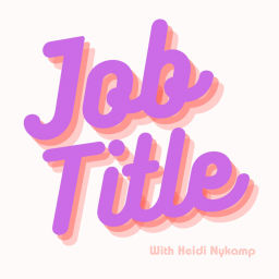 Podcast thumbnail for Job Title