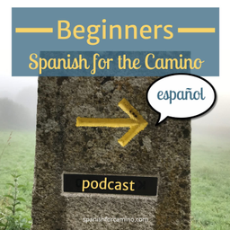 Podcast thumbnail for Beginners Spanish for the Camino