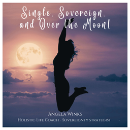 Podcast thumbnail for Single, Sovereign, and Over the Moon