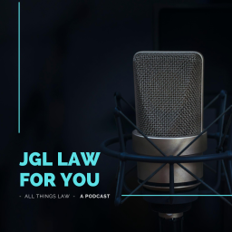 Podcast thumbnail for JGL Law For You