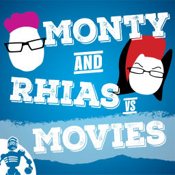 Podcast thumbnail for Monty and Rhias vs. Movies