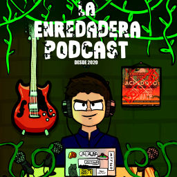 Podcast thumbnail for La Enredadera