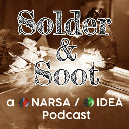 Podcast thumbnail for Solder and Soot: A NARSA/IDEA Podcast