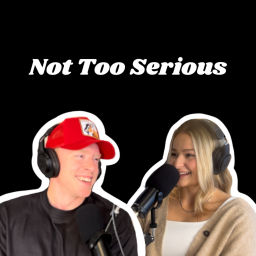 Podcast thumbnail for Not Too Serious