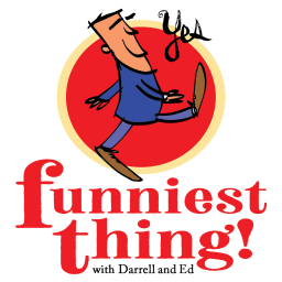 Podcast thumbnail for Funniest Thing!