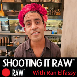 Podcast thumbnail for Shooting it RAW with Ran Elfassy
