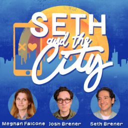 Podcast thumbnail for Seth and the City
