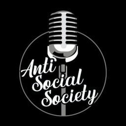 Podcast thumbnail for Anti Social Society Podcast