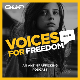 Podcast thumbnail for Voices for Freedom: An Anti-Human Trafficking Podcast