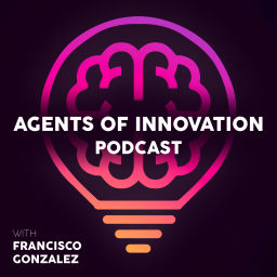 Podcast thumbnail for Agents of Innovation