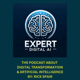Podcast thumbnail for EXPERT Digital AI | By: Rick Spair