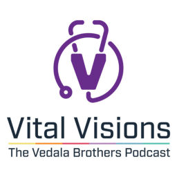 Podcast thumbnail for Vital Visions: The Vedala Brothers Podcast