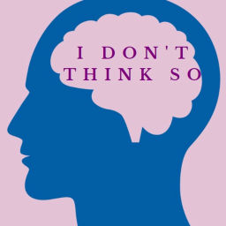 Podcast thumbnail for I Don't Think So