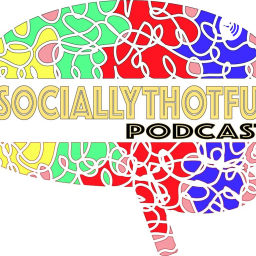 Podcast thumbnail for #SOCIALLYTHOTFUL PODCAST