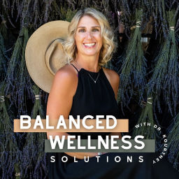Podcast thumbnail for Balanced Wellness Solutions Podcast