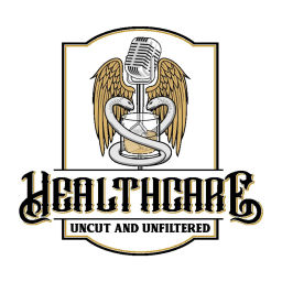 Podcast thumbnail for Healthcare Uncut and Unfiltered