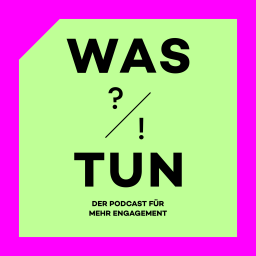 Podcast thumbnail for WAS TUN ?/!