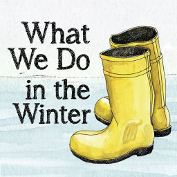 Podcast thumbnail for What We Do In The Winter