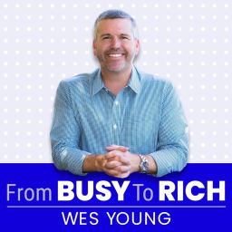 Podcast thumbnail for From Busy to Rich
