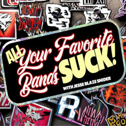 Podcast thumbnail for All Your Favorite Bands SUCK!