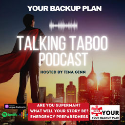 Podcast thumbnail for YOUR BACKUP PLAN APP HOSTS TALKING TABOO with Tina Ginn