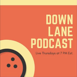 Podcast thumbnail for Down Lane Podcast Bowling Show