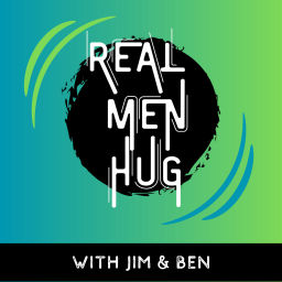 Podcast thumbnail for Real Men Hug