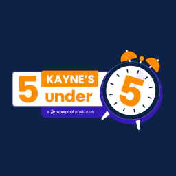 Podcast thumbnail for Kayne's 5 Under 5 in Cybersecurity
