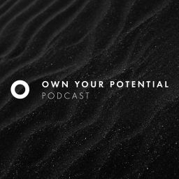 Podcast thumbnail for Own Your Potential