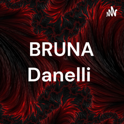 Podcast thumbnail for BRUNA Danelli