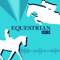 Podcast thumbnail for Equestrian Hub Podcast