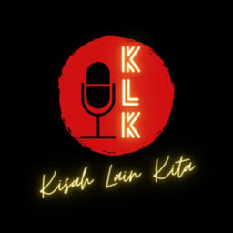 Podcast thumbnail for Kisah Lain Kita