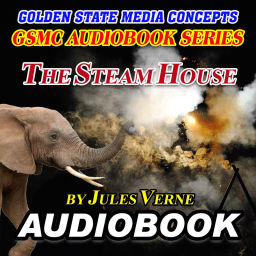 Podcast thumbnail for GSMC Audiobook Series: The Steam House by Jules Verne