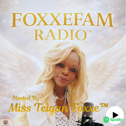 Podcast thumbnail for 🦊FOXXEFAM RADIO™