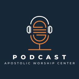 Podcast thumbnail for Apostolic Worship Center