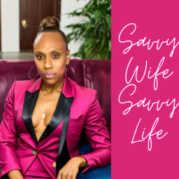 Podcast thumbnail for ‘Savvy Wife, Savvy Life’